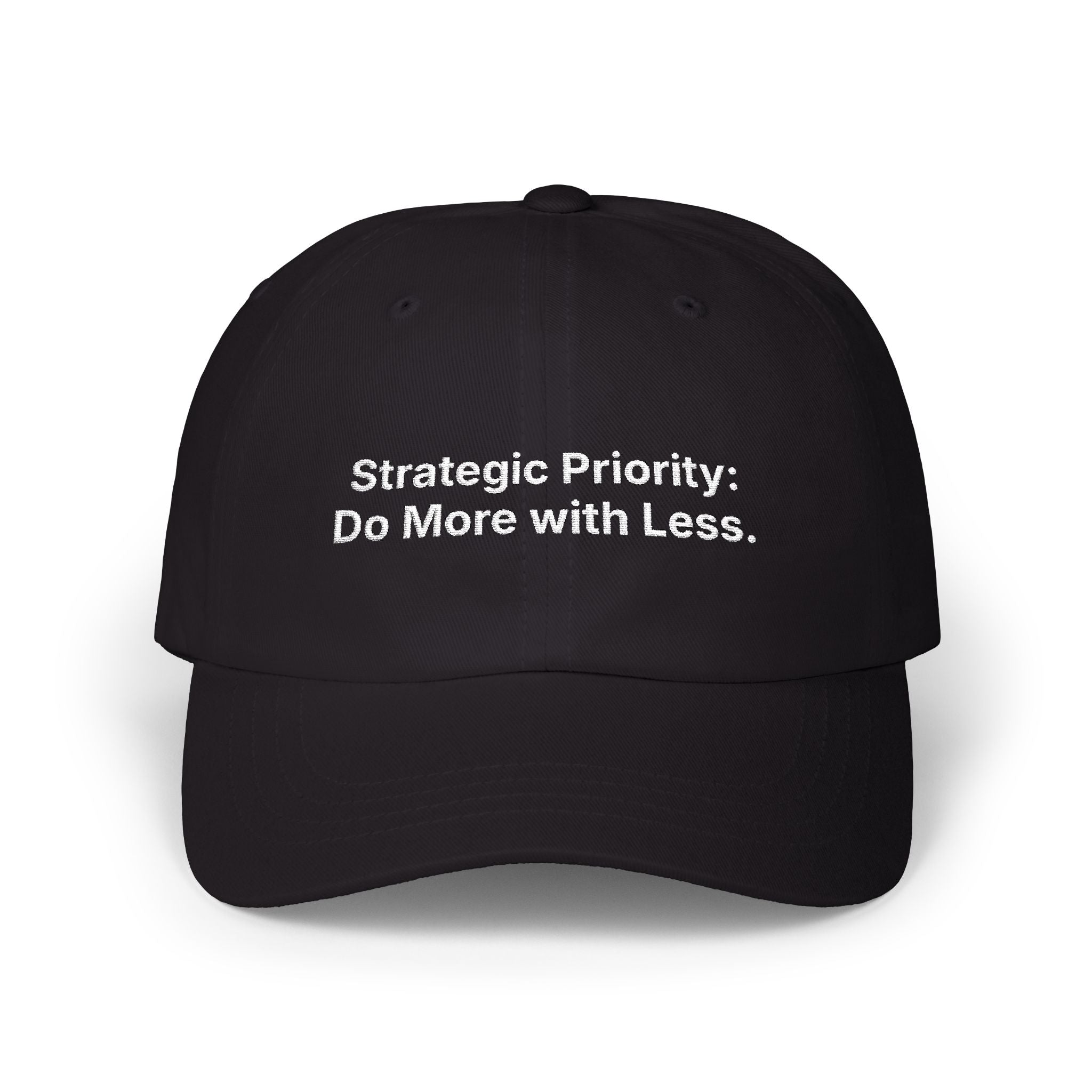 Strategic Priority: Do More with Less | Classic Dad Cap (Black)