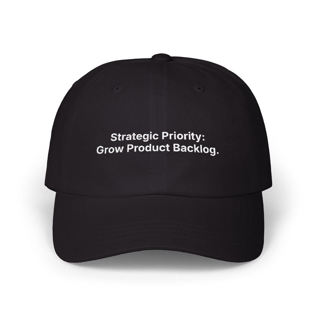 Strategic Priority: Grow Product Backlog. | Classic Dad Cap (Black)