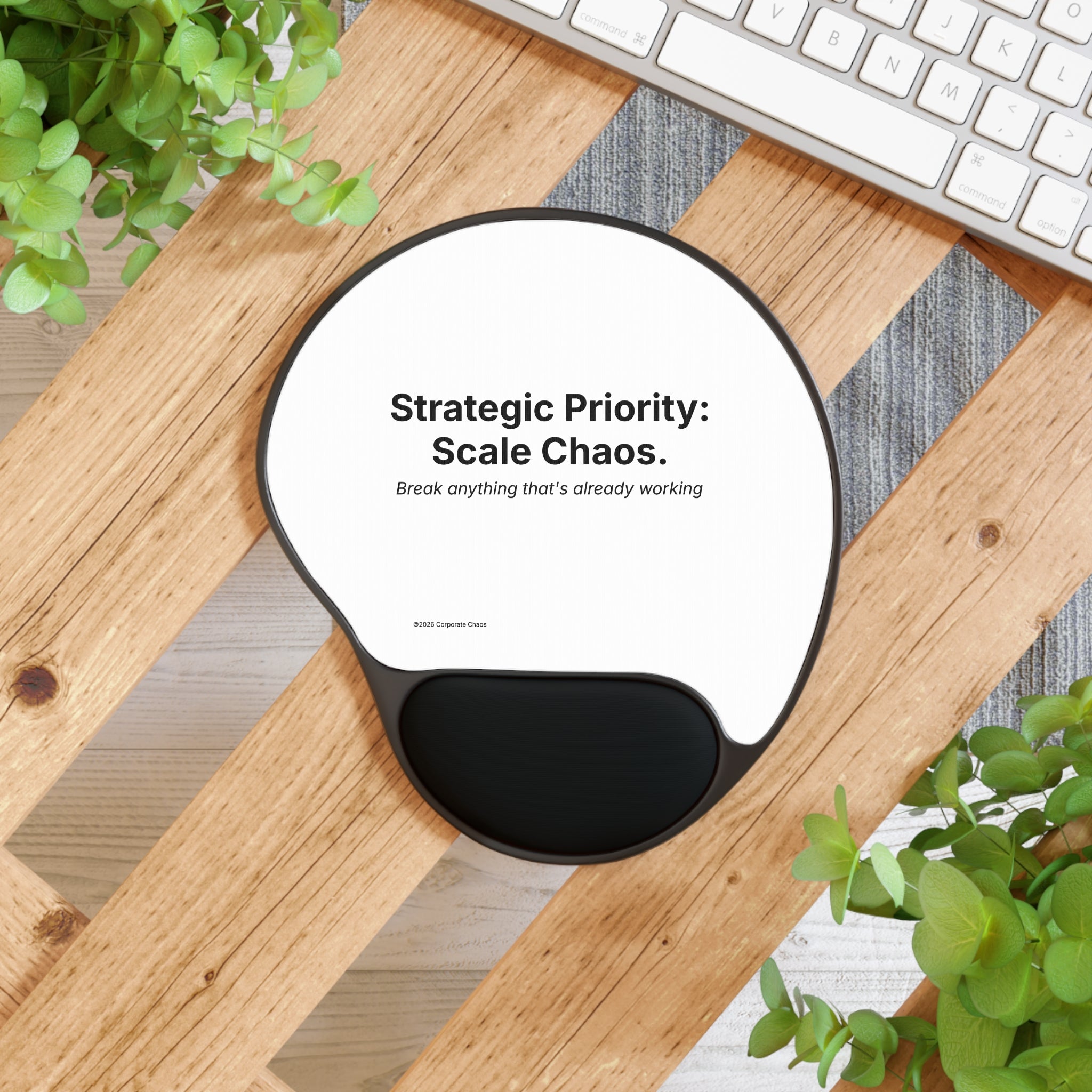 Strategic Priority: Scale Chaos. | Mouse Pad with Ergonomic Wrist Rest