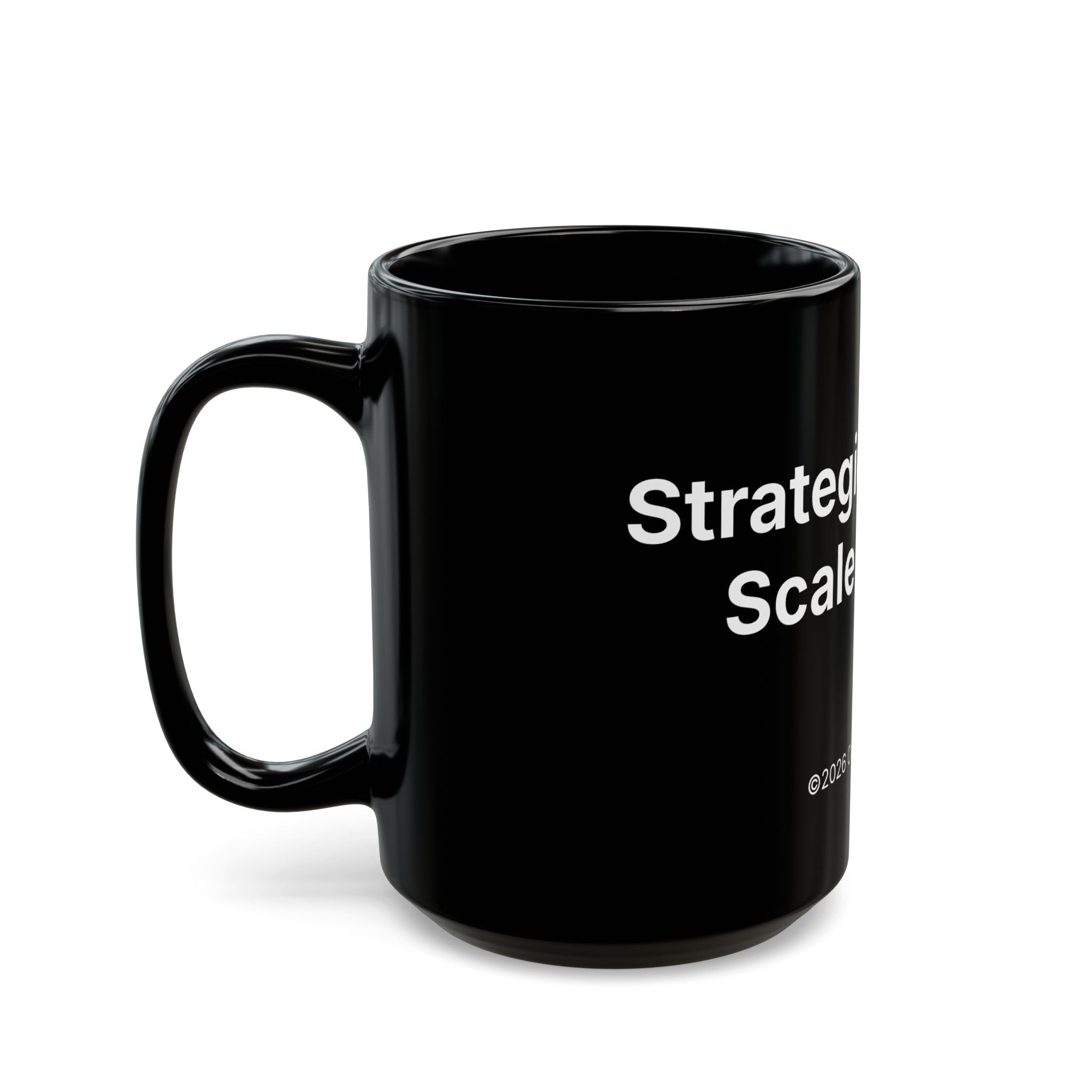 Strategic Priority: Scale Chaos | Black Ceramic Coffee Mug (15 oz)