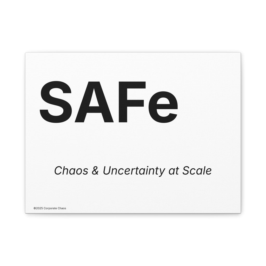 SAFe Canvas Wall Art (Chaos & Uncertainty at Scale) Office Poster