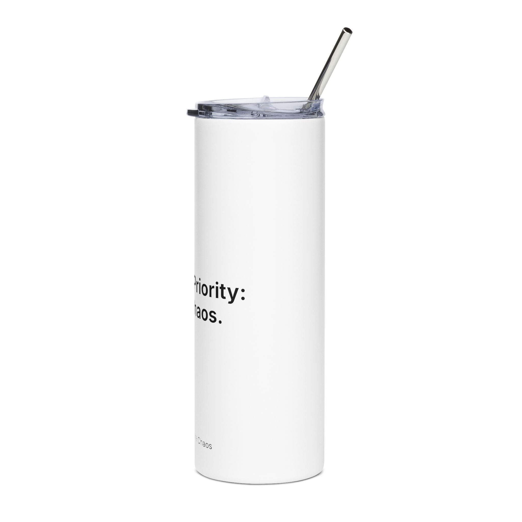 Strategic Priority: Scale Chaos | Stainless Steel Tumbler - 20oz