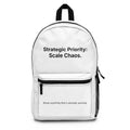 Strategic Priority: Scale Chaos. - Minimalist Protest Backpack