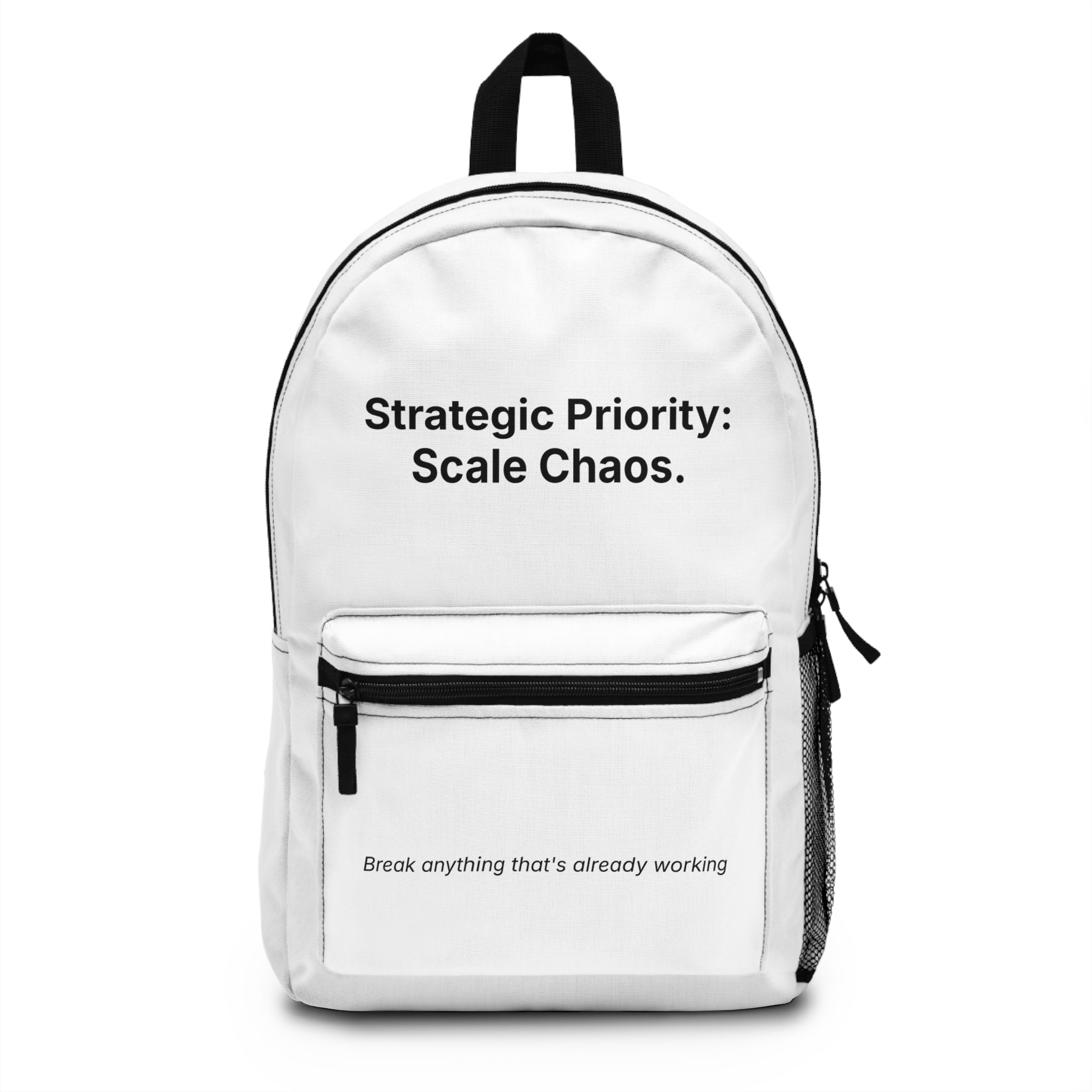 Strategic Priority: Scale Chaos. - Minimalist Protest Backpack