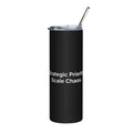 Strategic Priority: Scale Chaos. | Stainless Steel Tumbler - 20oz