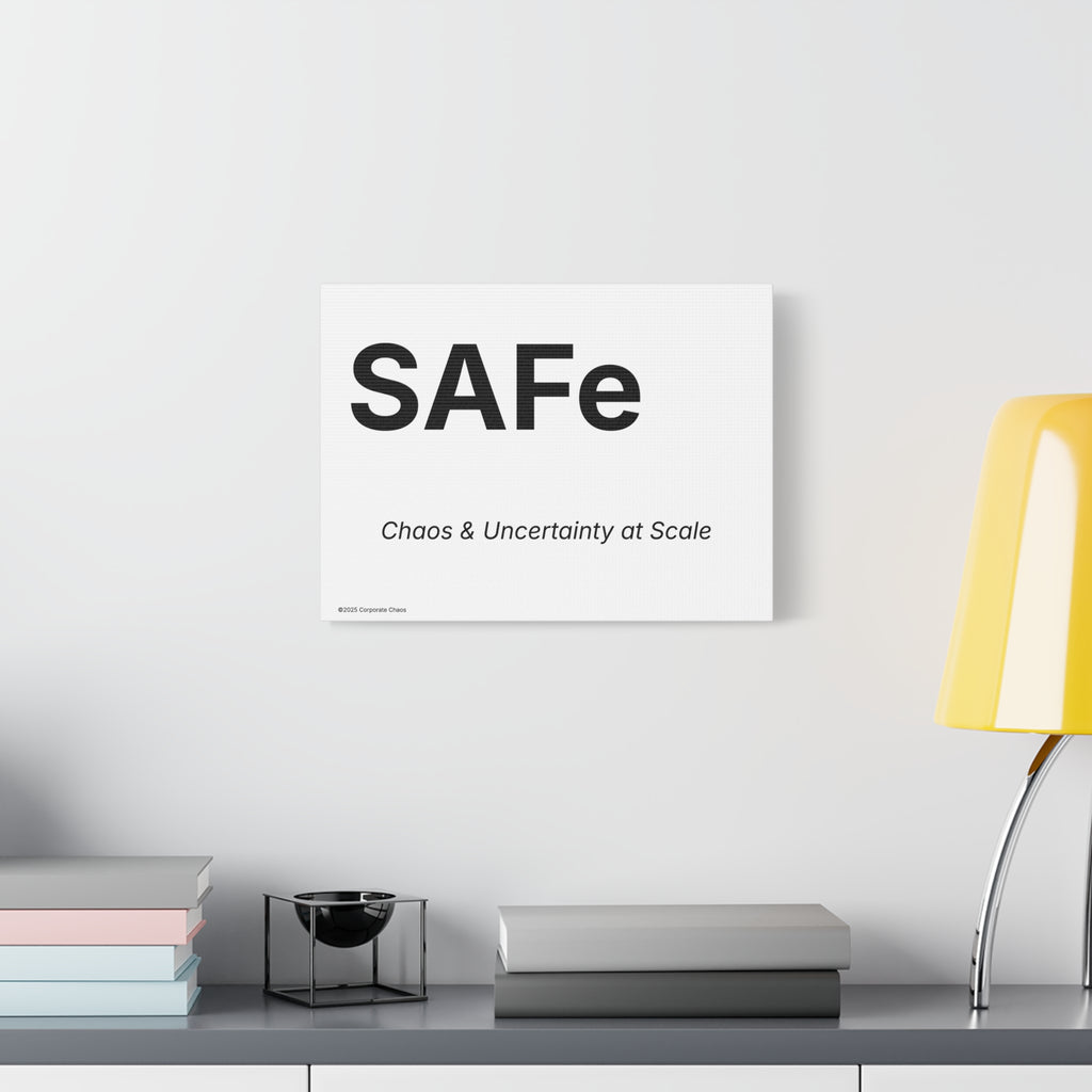 SAFe Canvas Wall Art (Chaos & Uncertainty at Scale) Office Poster